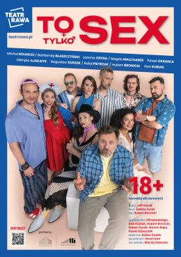 Sucha Beskidzka Wydarzenie Spektakl Teatr Rawa - To tylko SEX