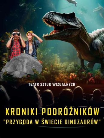 Żywiec Wydarzenie Widowisko Kroniki Podróżników: Przygoda w Świecie Dinozaurów